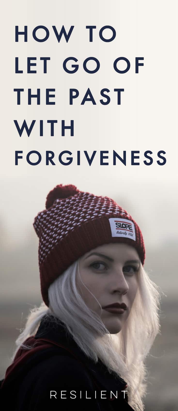 How to Forgive | How to Let Go of the Past with Forgiveness
