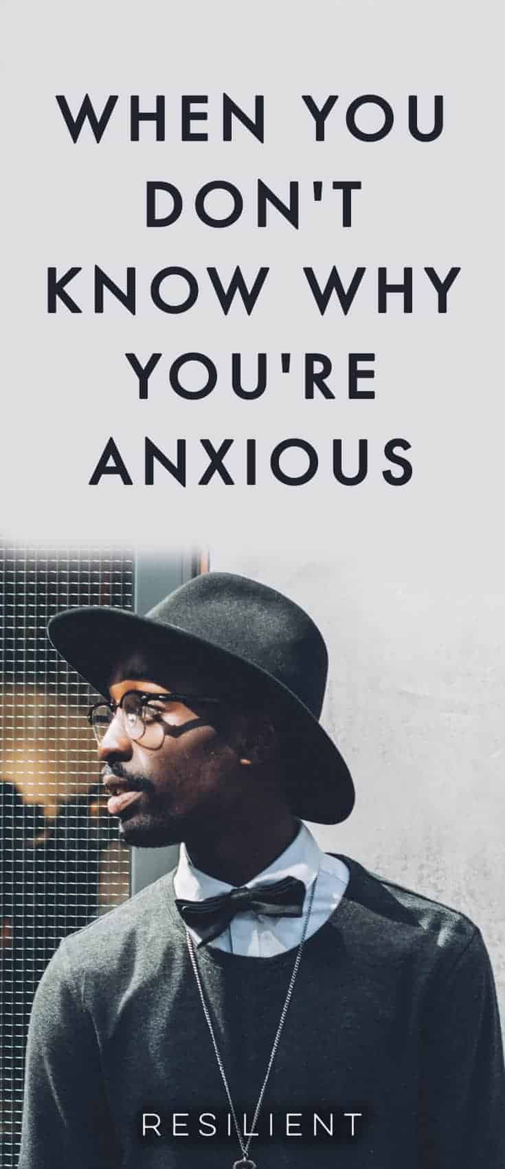 Sometimes you just don't know why you're anxious.  It seems like things are going pretty well in your life (or at least there aren't any noticeable bumps in the road), but still, you feel a little anxious all the time.  Here's what to do when you don't know why you're anxious.
