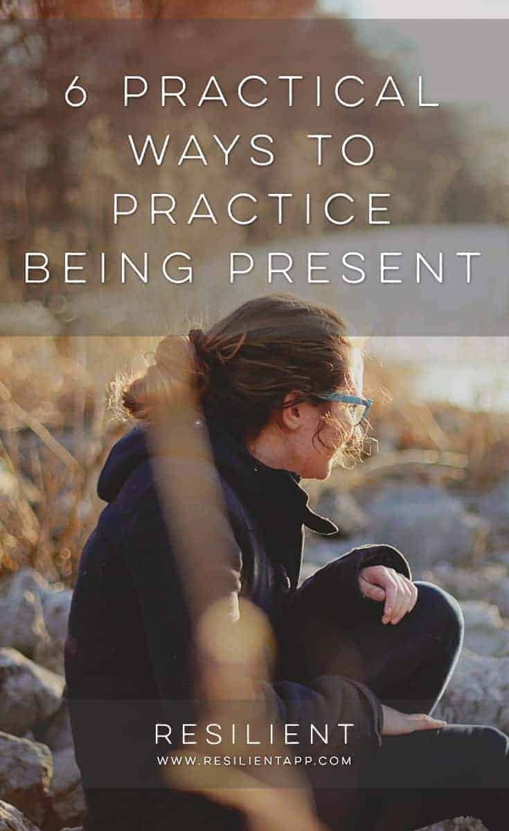 There are a lot of amazing benefits to being more present and mindful, but one of my favorites is this: you’re not missing the beauty and joy of the present moment.  Here are 6 practical ways to practice being present.