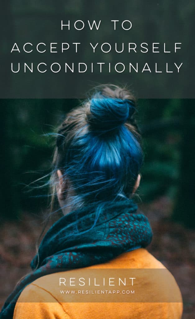How to Accept Yourself Unconditionally