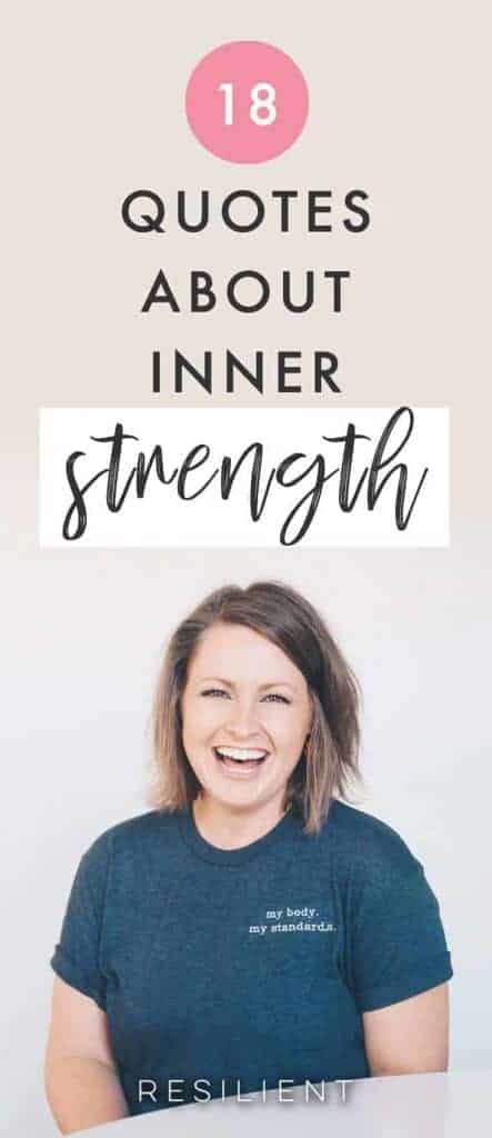 When you need a little encouragement, you can draw on your reserve of inner strength and hope. No matter how dark it gets, you always have a little wellspring of strength inside you, even if it doesn't feel like it.  Here are 18 quotes about inner strength.