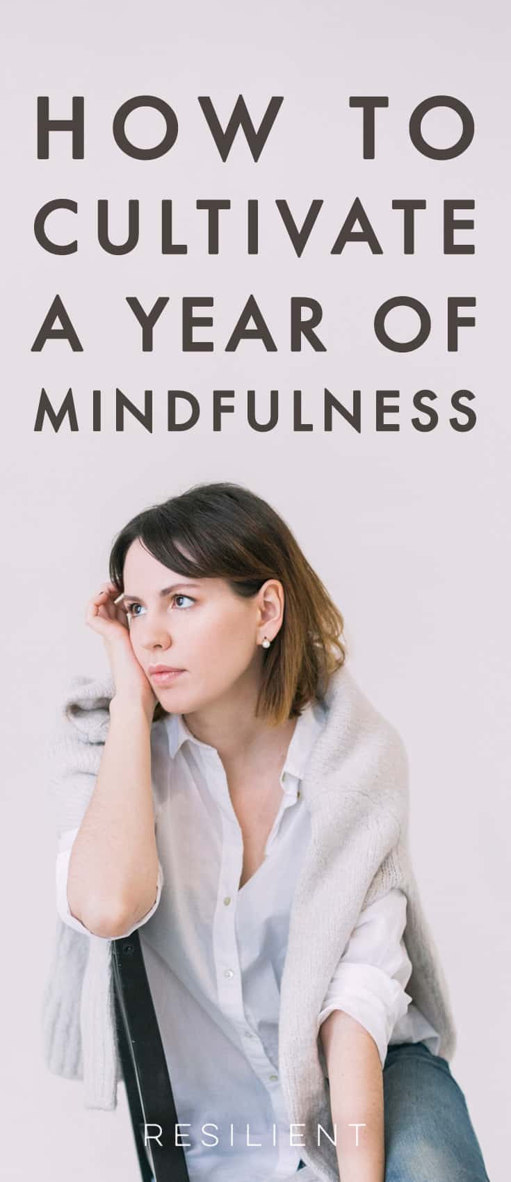 How to Cultivate a Year of Mindfulness