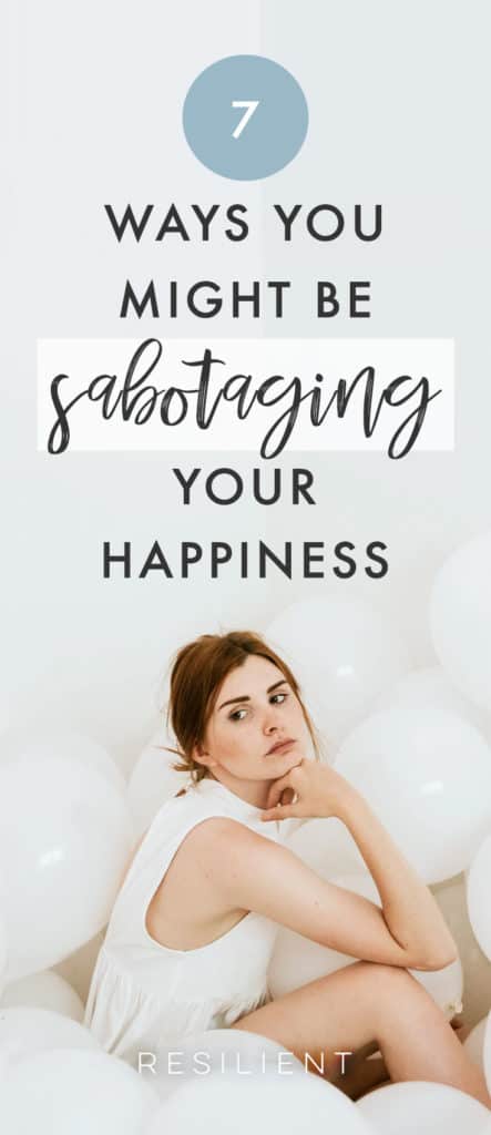 Could you be unknowingly sabotaging your happiness? Maybe you feel like, for every step forward you take, it's three steps back. And you're just never getting ahead. Just as important as making progress toward a happier and better life is making sure you don't backslide into old or destructive habits. Here are 7 sneaky ways you might be sabotaging your happiness.