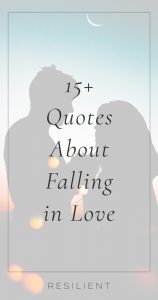 20+ Quotes About Falling in Love - Resilient