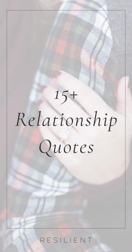 20+ Relationship Quotes - Resilient