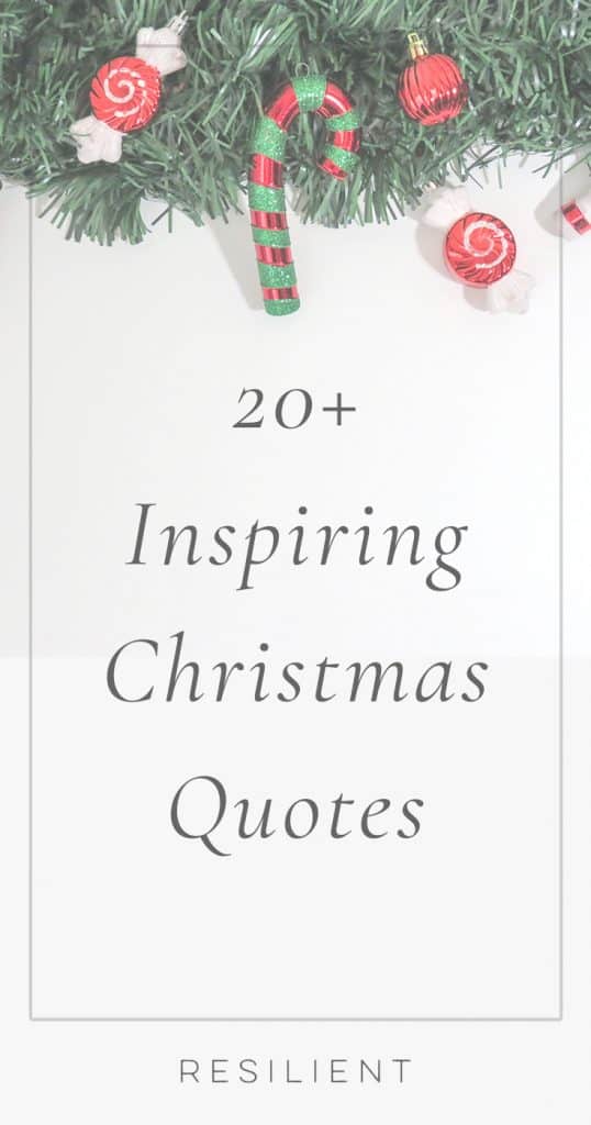 60+ Inspirational Christmas Quotes - Resilient